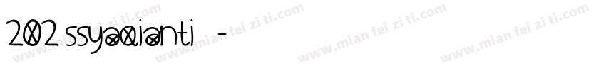 202 SSYaQianti 字体字体转换